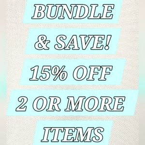 COPY - COPY - Do you see 2 or more items you love? Bundle and save 15%